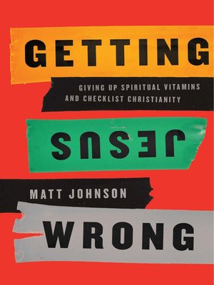 cover image of Getting Jesus Wrong